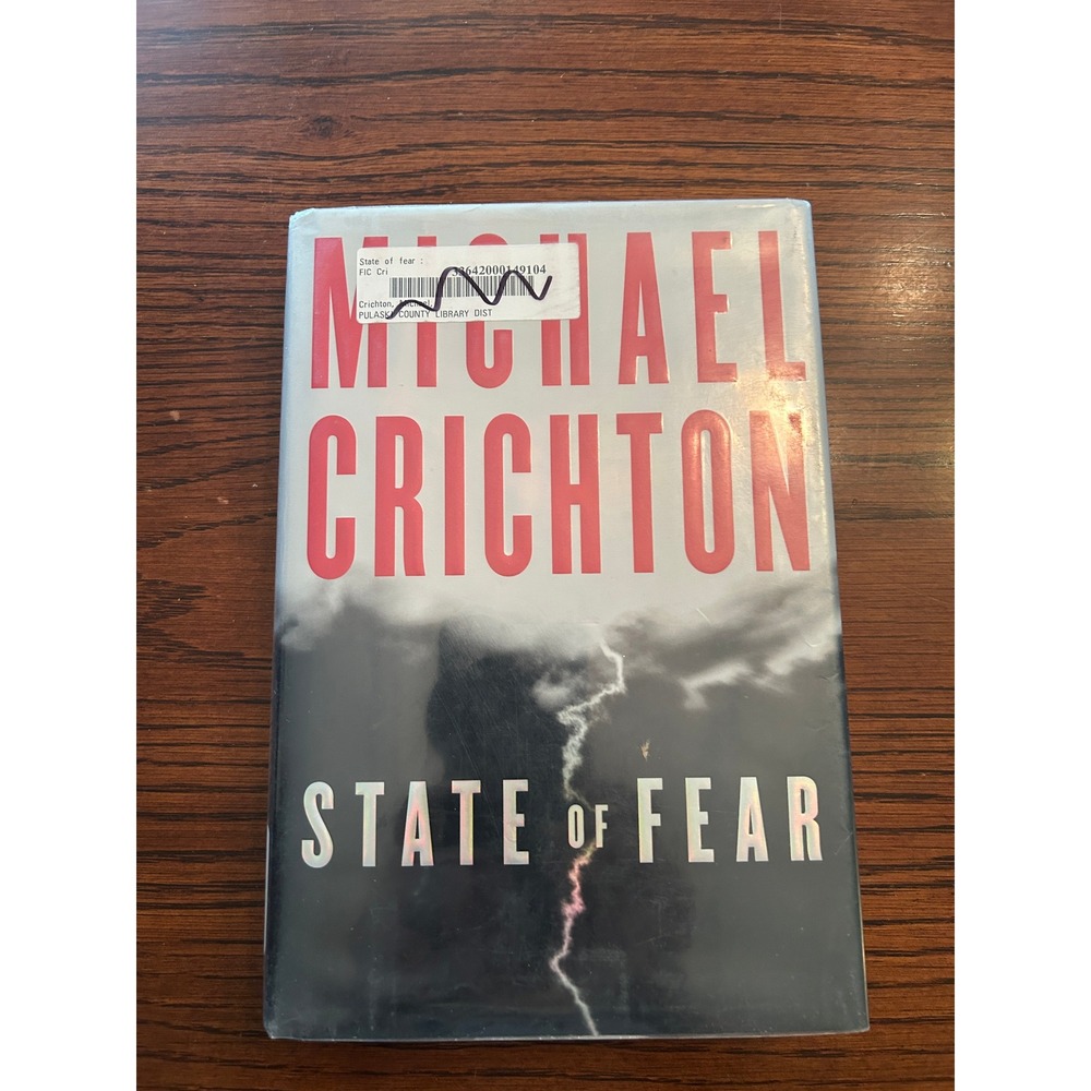 State of Fear Michael Crichton Hardcover 2004 Techno-Thriller First Edition ISBN